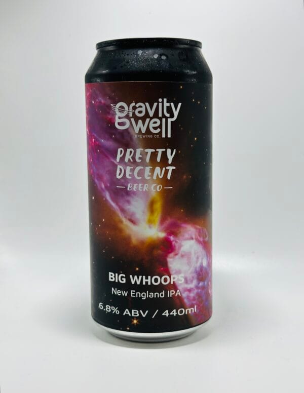 Gravity Well / Pretty Decent - Big Whoops - 6.8% (440ml)