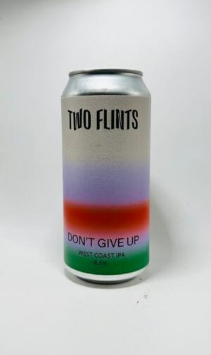 Two Flints - Don't Give Up - 6.5% (440ml)